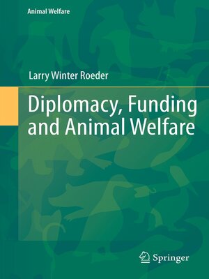 cover image of Diplomacy, Funding and Animal Welfare